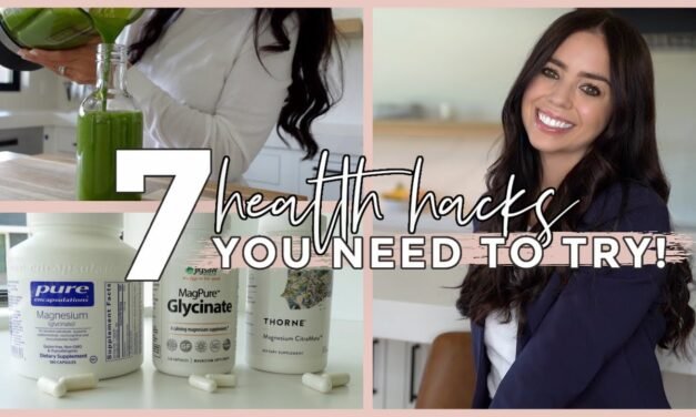 7 Health Hacks You NEED to Try!