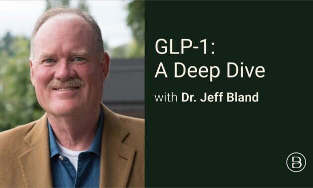 GLP 1 Deep Dive with Dr. Jeff Bland