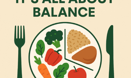 Healthy Eating 101: It’s All About Balance