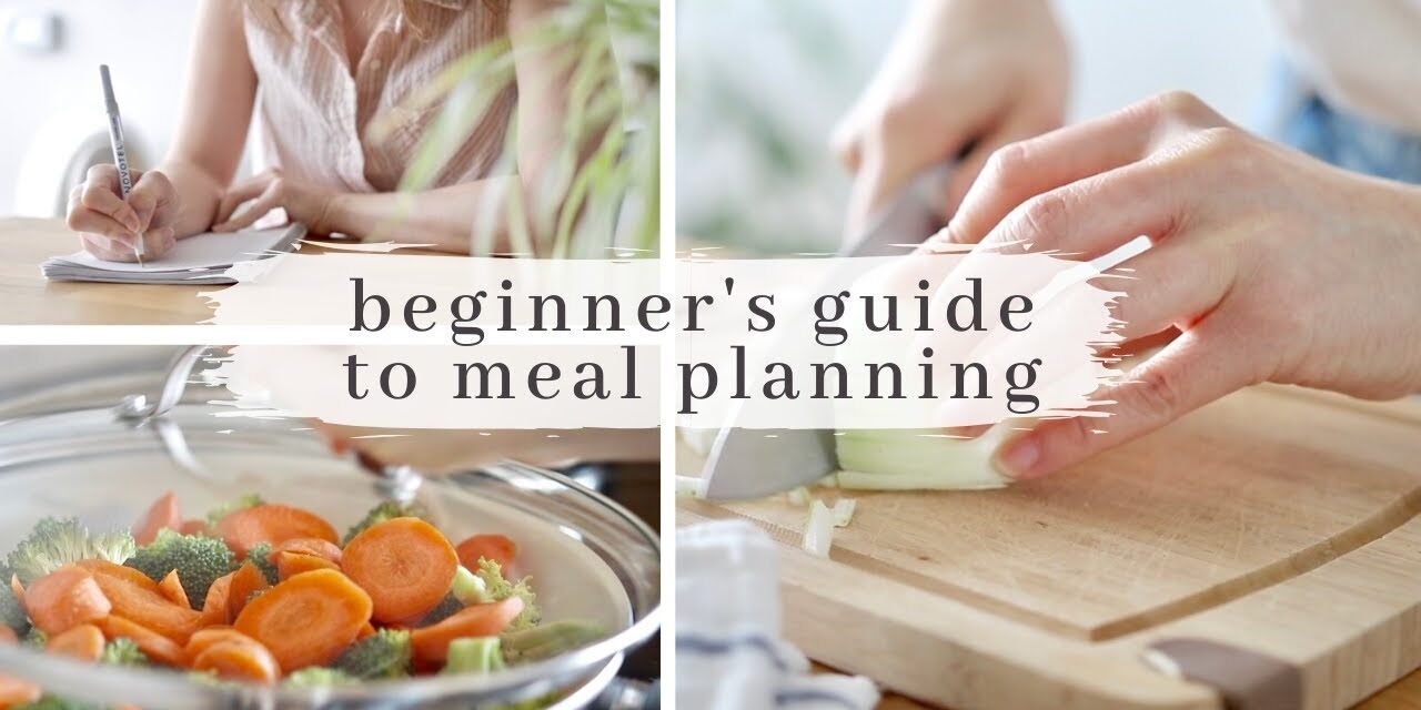 MEAL PLANNING for Beginners | 6 Easy Steps
