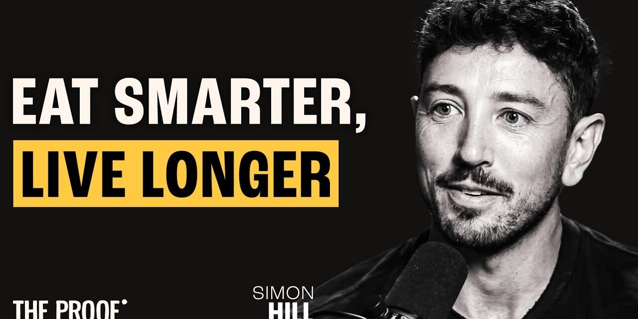 Nutrition Myths Busted: A Path to True Longevity | Simon Hill on Know Thyself Podcast