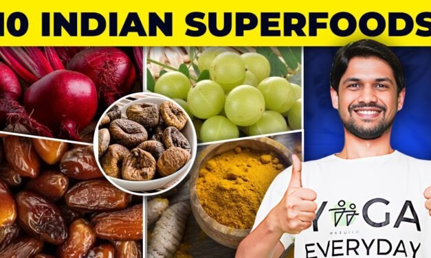 10 Superfoods You MUST EAT to Loose Weight, Boost Energy, Clear Skin | Saurabh Bothra Hindi