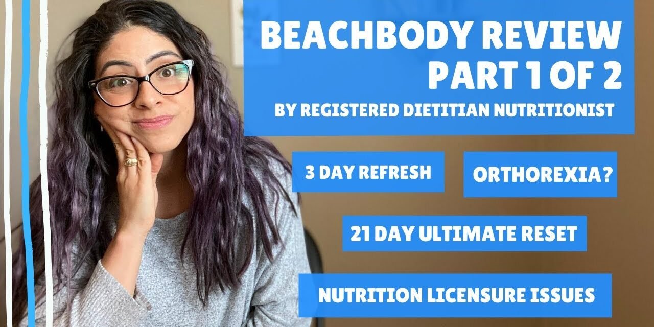 Beachbody Deep Dive || Part 1 of 2 || by Registered Dietitian Nutritionist
