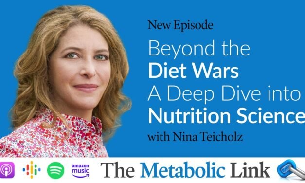 Dr. Nina Teicholz | Beyond the Diet Wars: A Deep Dive into Nutrition Science | Ep.40