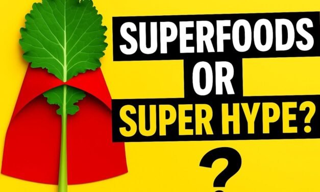 Superfoods vs. Reality: Nutrition Myths Busted!