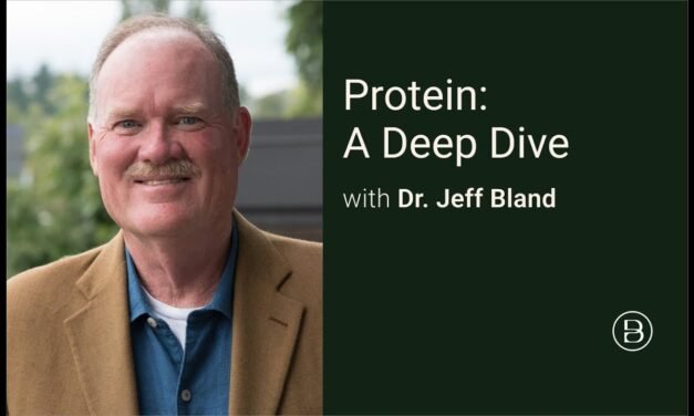Protein: A Deep Dive with Dr. Jeff Bland