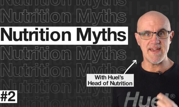 3 Nutrition myths BUSTED | Huel Nutrition Myths #2