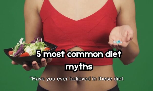 5 Diet Myths Busted You Should Stop Believing