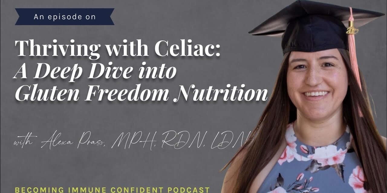 Thriving with Celiac: A Deep Dive into Gluten Freedom Nutrition