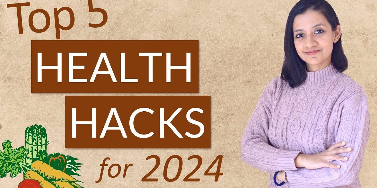 Top 5 HEALTH HACKS and TIPS for 2024 | Health Hacks that work!