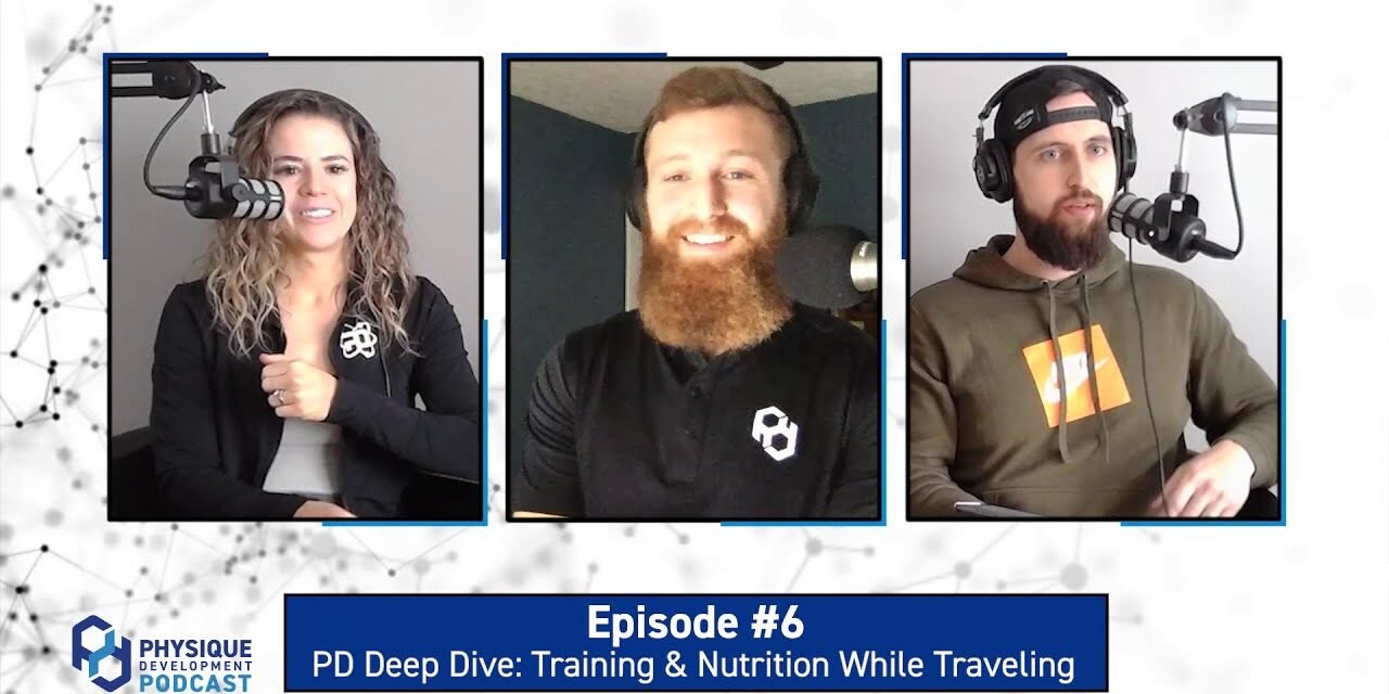 Deep Dive: Training & Nutrition While Traveling | PhysiqueDevelopment.com