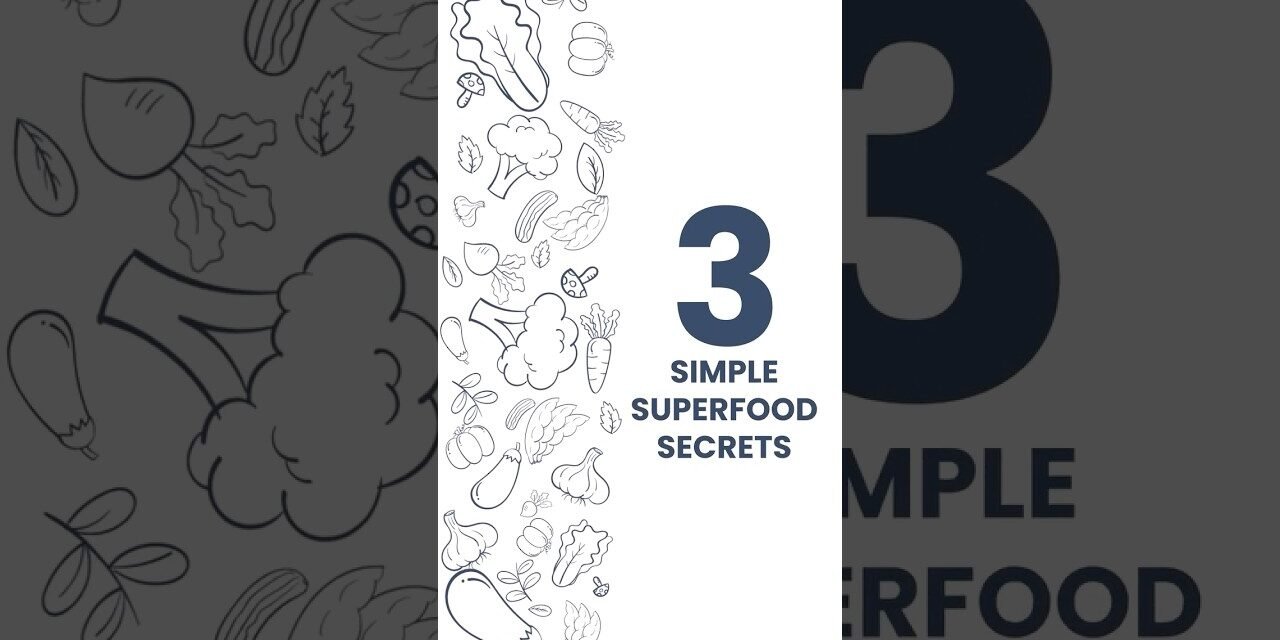 Discover the Top 3 Superfoods Now
