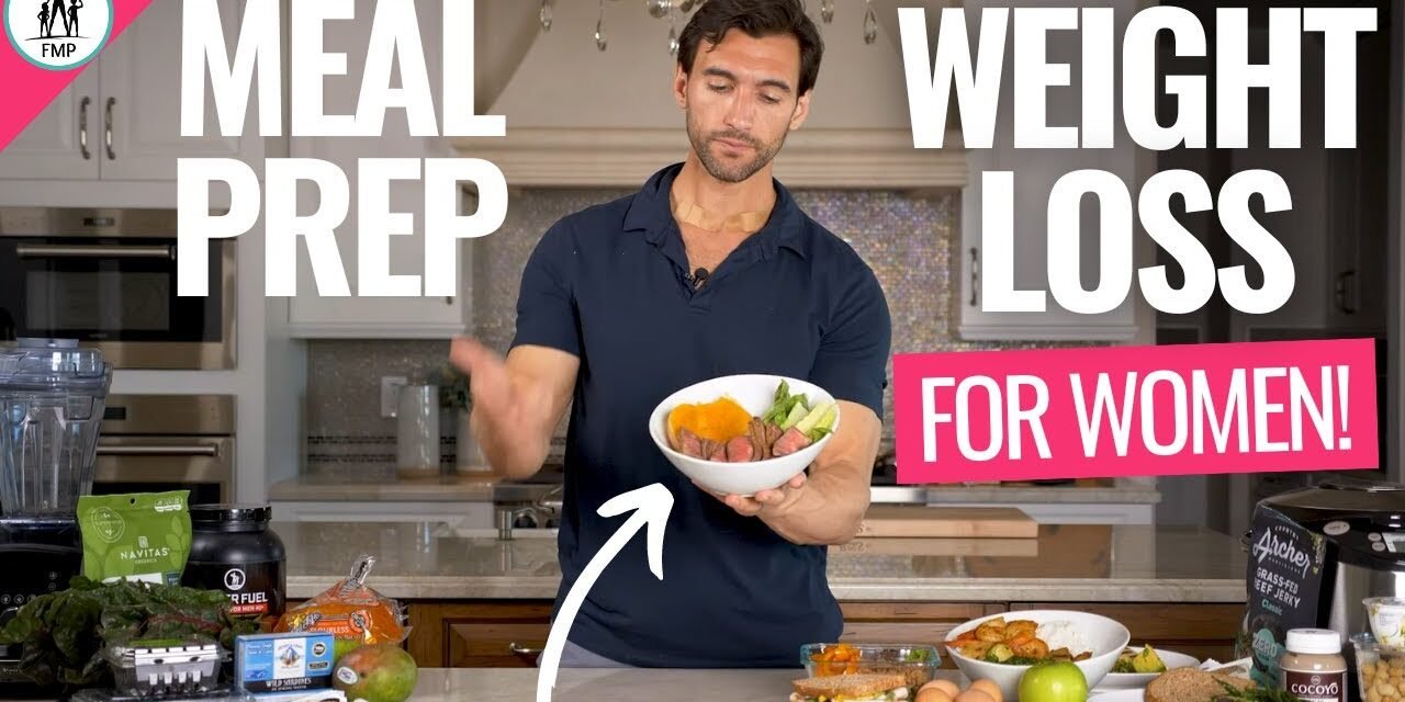 SIMPLE and EASY Meal Prep Ideas for Women for Weight Loss