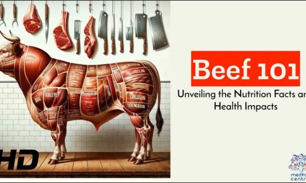 Beef 101: A Deep Dive into Nutrition and Health Benefits