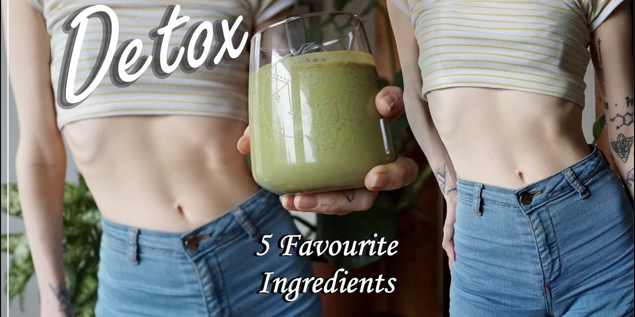 5 Favourite Detox Smoothie Ingredients Superfoods | Healthy Eating, Weight Loss Tips, Natural Living