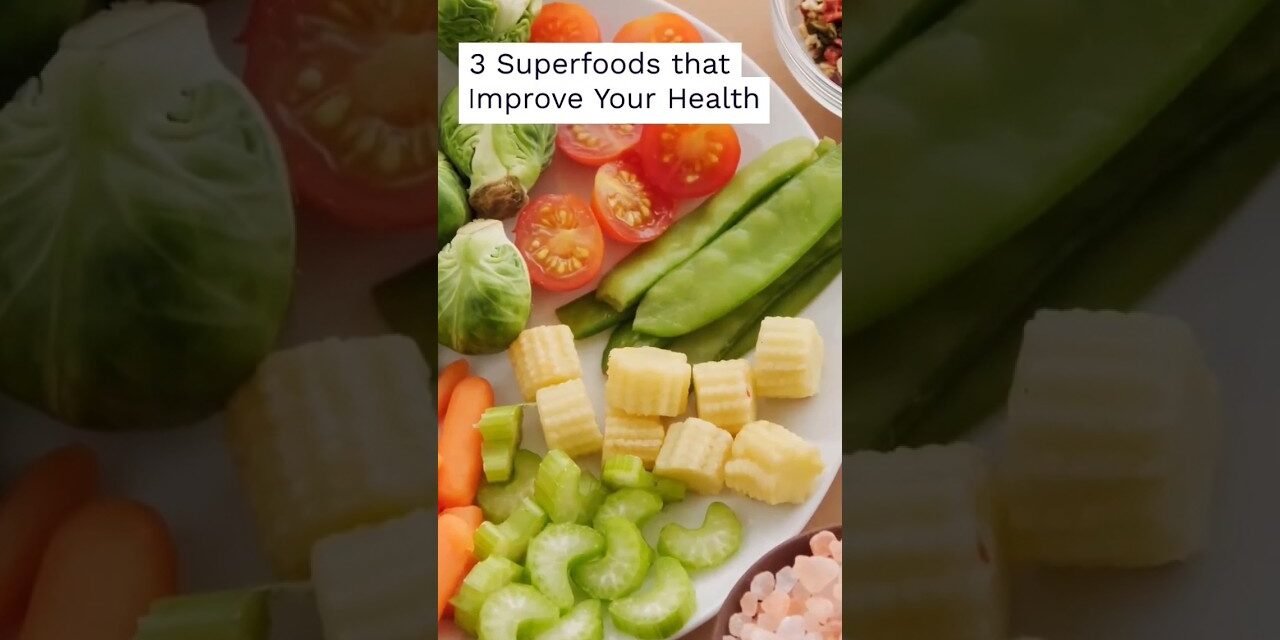 Boost Your Health with these Amazing Superfoods!!