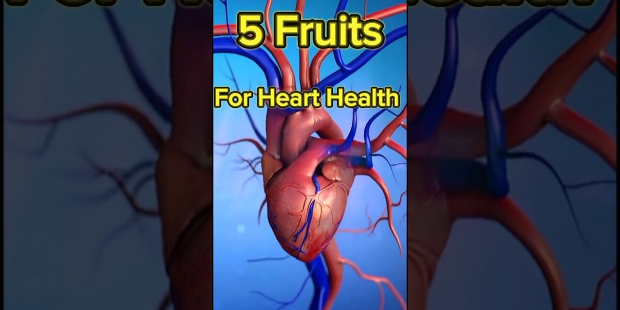 "Heart Healthy Fruits"#shorts