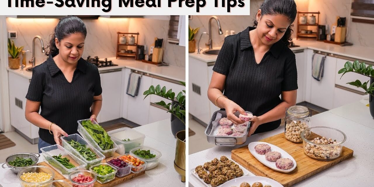Time Saving Meal Prep Tips for a Hassle Free Cooking | My Weekend Meal Prep Routine
