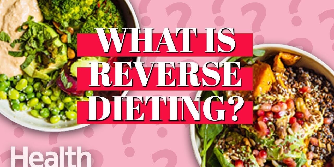 What Is Reverse Dieting? A Nutritionist Explains | #DeepDives| Health