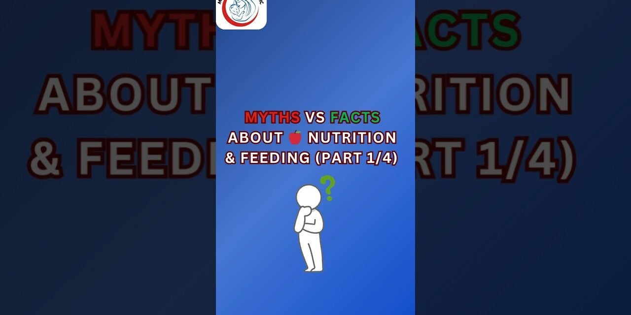 5 Nutrition Myths Busted! (Part 1/4) #mythvsfact #healthyparenting #children #parents #infantcare