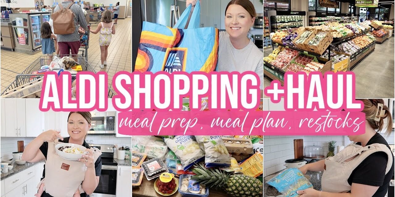 ALDI SHOP WITH ME + HUGE HAUL | HEALTHY MEAL PREP, RESTOCKS, MEAL PLAN | LARGE FAMILY GROCERY HAUL
