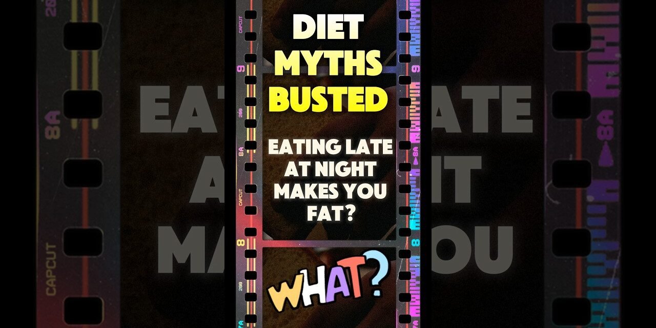 DIET MYTHS BUSTED: Eye-Opening Facts About Eating Late At Night Makes You Fat #diet #myth #debunked