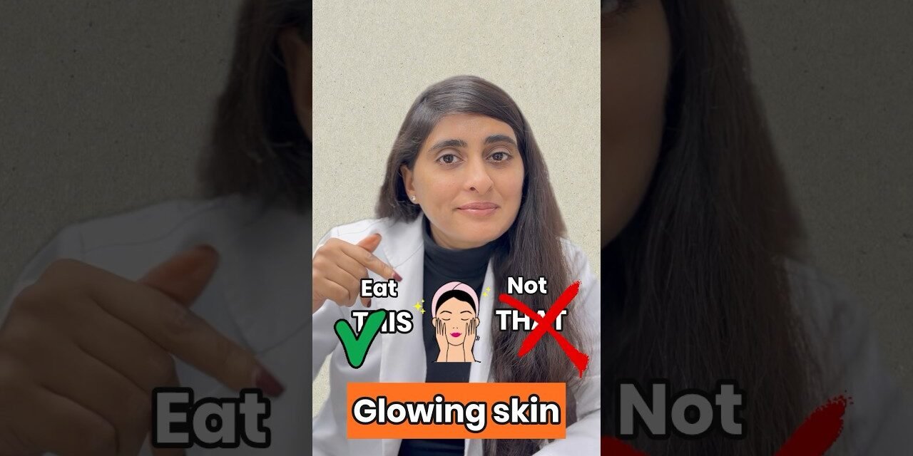 Healthy diet for glowing skin | What to eat for glowing skin | Food for glowing skin #dermatologist