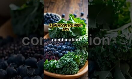5 Superfoods for Weight Loss