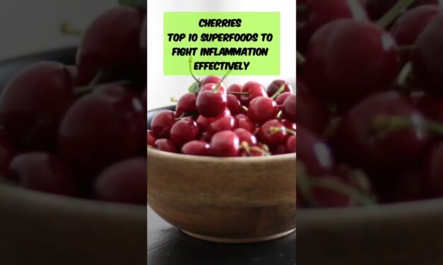Cherries in the Top 10 Superfoods to Fight Inflammation Effectively
