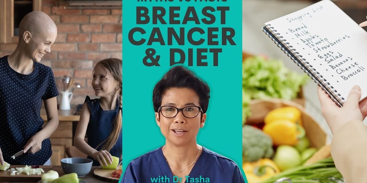 Breast Cancer's 3 Common Diet Myths Busted – with Dr Tasha