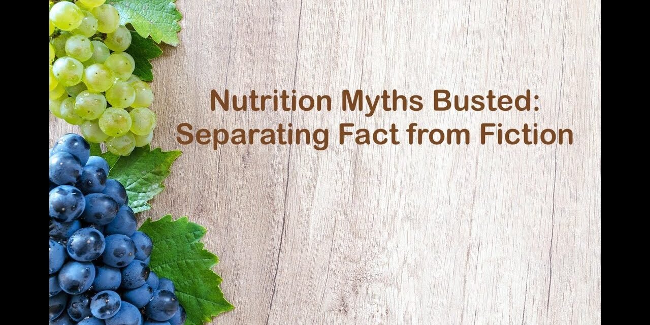 Nutrition Myths Busted: Separating Fact from Fiction