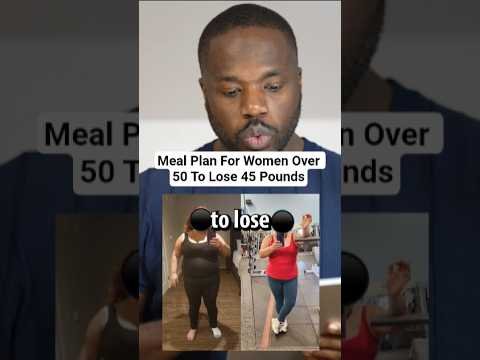 Meal Plan For Women Over 50 To Lose 45 Pounds